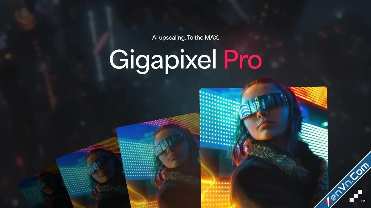 Topaz Gigapixel Pro - Image upscaling built for the studio.webp