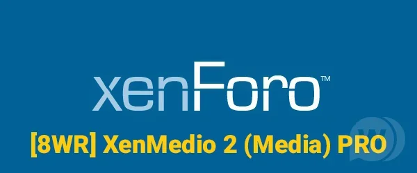 XF2 [8WR] XenMedio 2 (Media) PRO - Xenforo 2