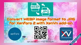 Xenforo 2 - Convert WEBP image format to JPG with XenVn add-on