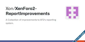 Report Improvements by Xon - Xenforo 2