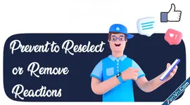 [XTR] Prevent to Reselect or Remove Reactions - Xenforo 2